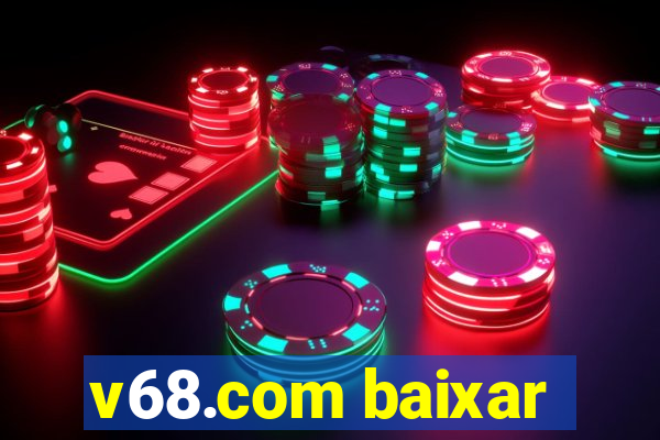 v68.com baixar